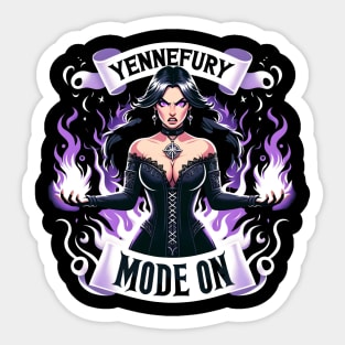 Yennefury Mode On - Sorceress - Dark Fantasy Sticker